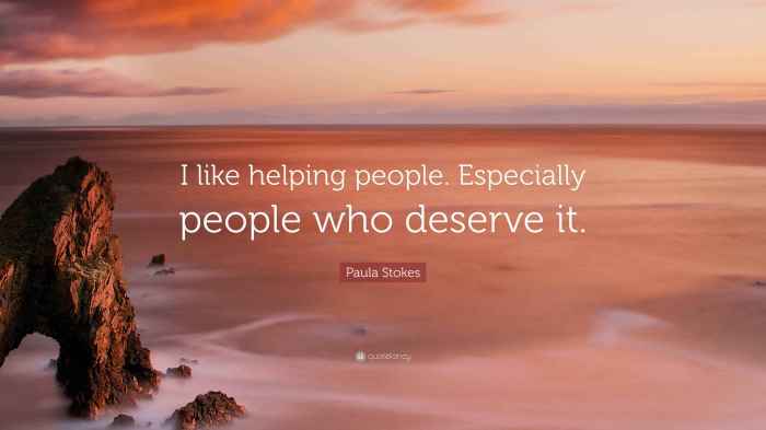 Helping people when they need it most dengan cara tepat